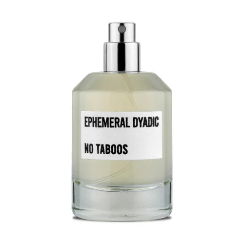 NO TABOOS – EPHEMERAL DYADIC