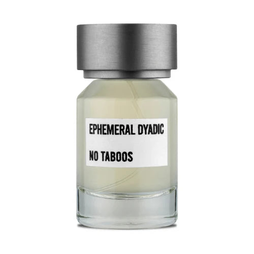 NO TABOOS – EPHEMERAL DYADIC