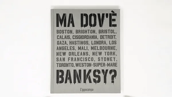 Ma dov’è Banksy?
